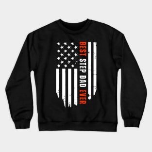 Best Step Dad Ever American Flag Stepfather Father's Day Crewneck Sweatshirt
